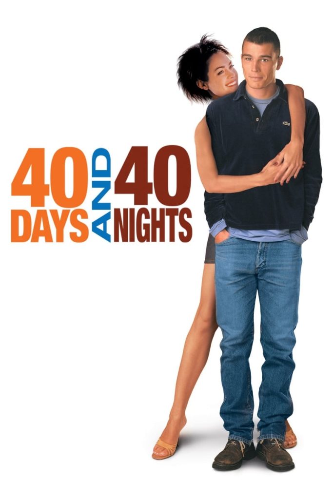 Poster for the movie "40 Days and 40 Nights"